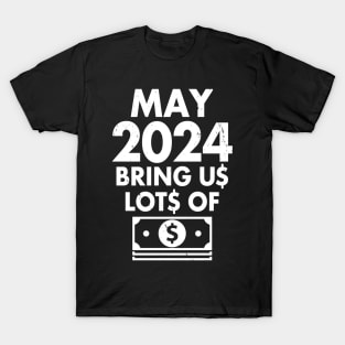 Funny New Year 2024 I Want Money Wish Meme T-Shirt